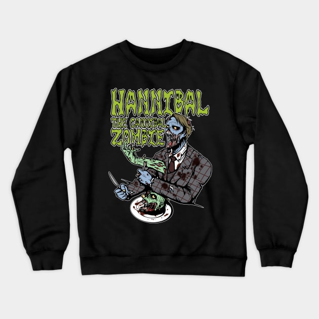 Hannibal, The Cannibal Zombie Crewneck Sweatshirt by tirmedesign